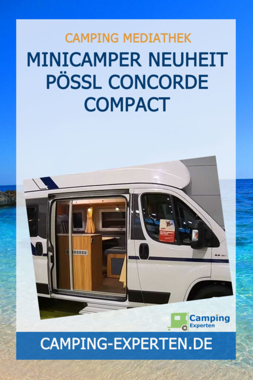Minicamper Neuheit Pössl Concorde Compact