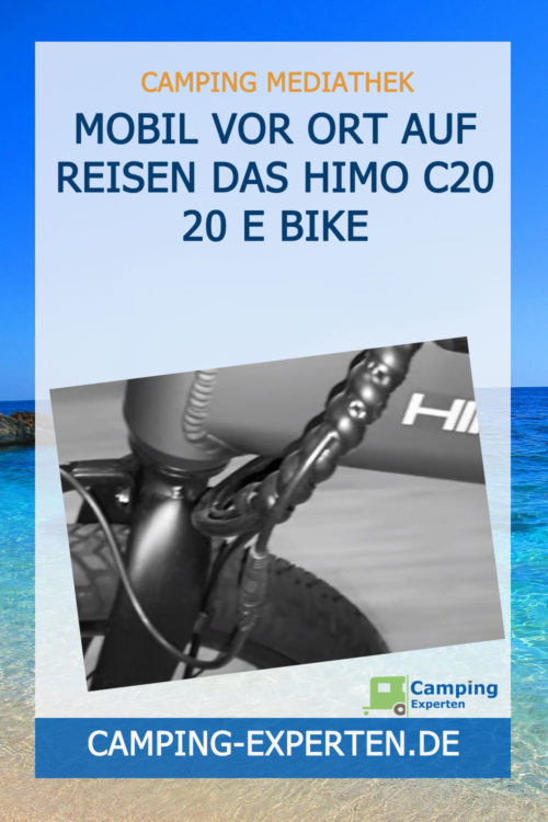 Mobil vor Ort auf Reisen Das Himo C20 20 E Bike