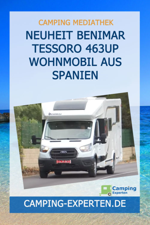 Neuheit Benimar Tessoro 463UP Wohnmobil aus Spanien