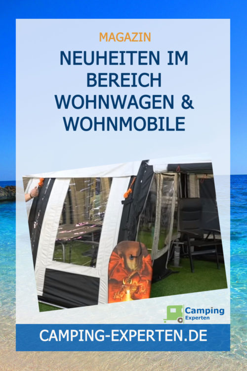 Neuheiten im Bereich Wohnwagen & Wohnmobile erleben