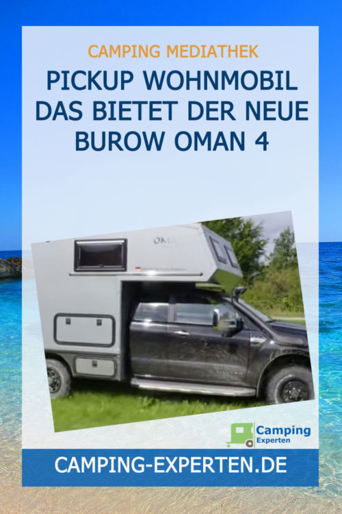 Pickup Wohnmobil Das bietet der neue Burow Oman 4