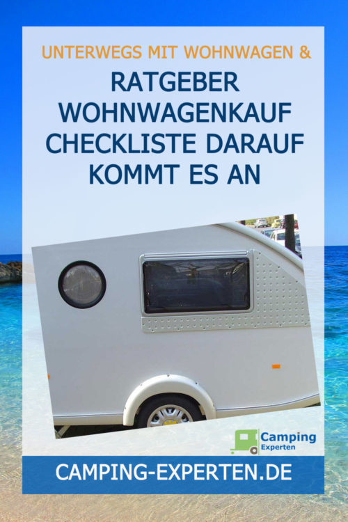 Ratgeber Wohnwagenkauf Checkliste Darauf kommt es an