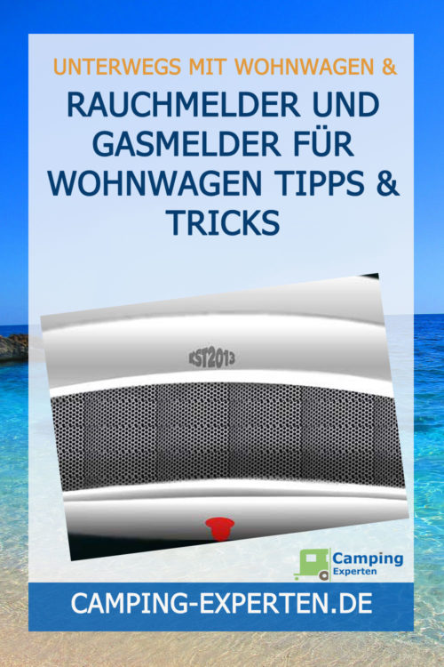 Rauchmelder und Gasmelder für Wohnwagen Tipps & Tricks