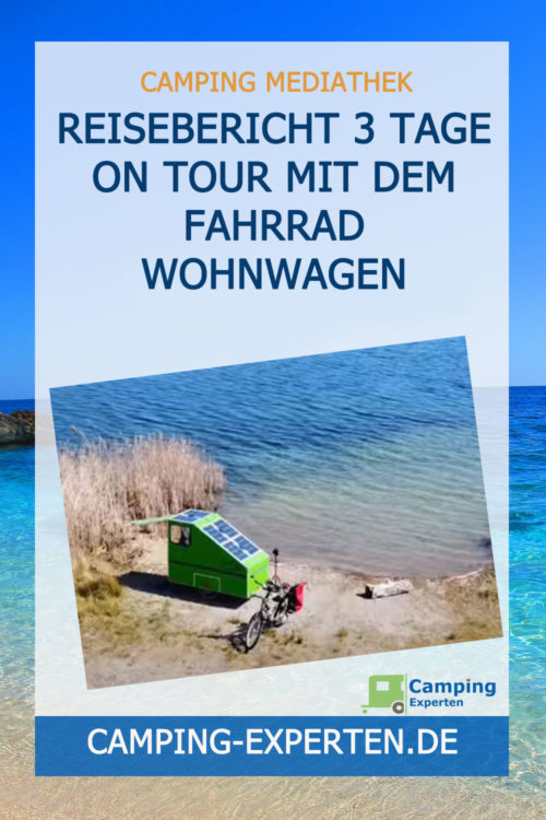 Reisebericht 3 Tage on Tour mit dem Fahrrad Wohnwagen
