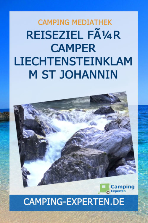 Reiseziel für Camper Liechtensteinklamm St Johannin