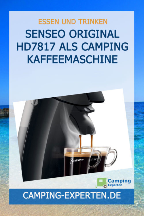 Senseo Original HD7817 als Camping Kaffeemaschine