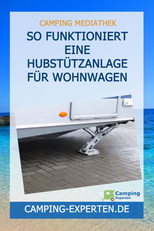 So funktioniert eine Hubstützanlage für Wohnwagen