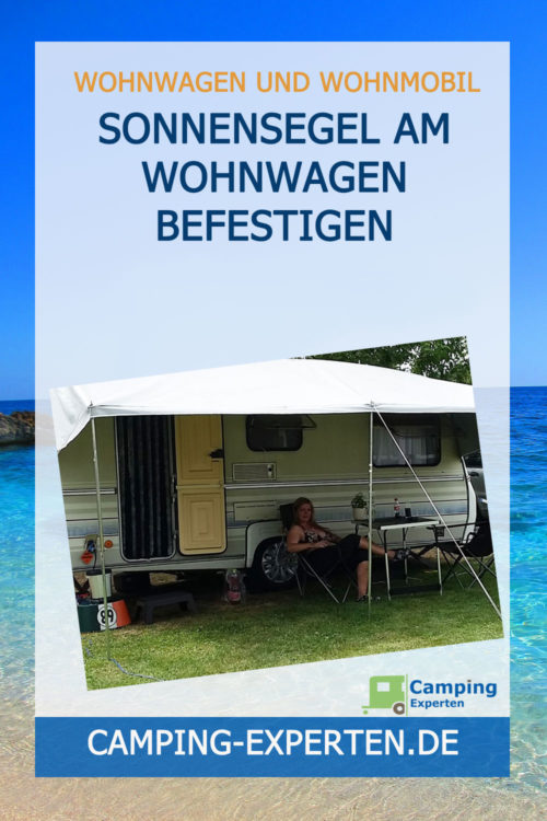 Sonnensegel am Wohnwagen befestigen