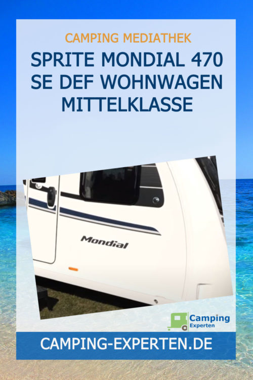 Sprite Mondial 470 SE DEF Wohnwagen Mittelklasse