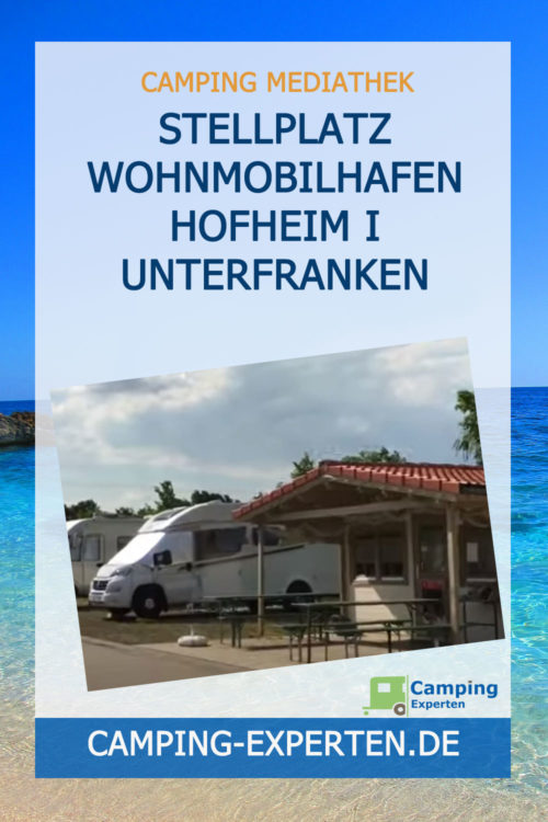 Stellplatz Wohnmobilhafen Hofheim i Unterfranken