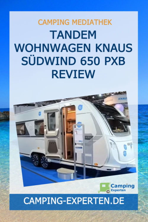 Tandem Wohnwagen Knaus Südwind 650 PXB Review