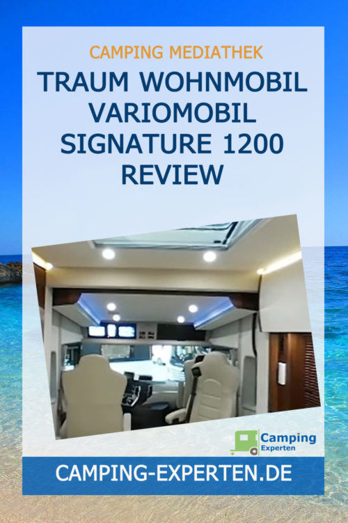 Traum Wohnmobil VarioMobil Signature 1200 Review