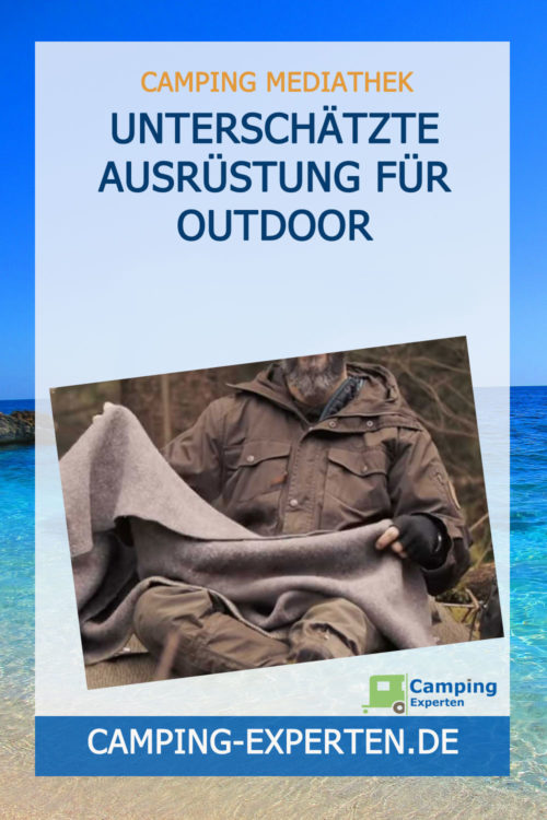 UNTERSCHÄTZTE AUSRÜSTUNG für Outdoor