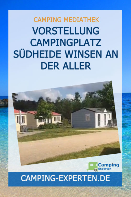 Vorstellung Campingplatz Südheide Winsen an der Aller
