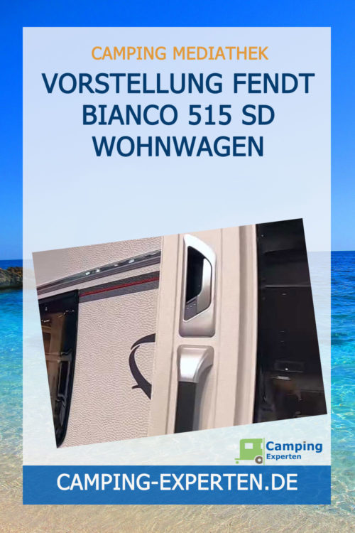 Vorstellung Fendt Bianco 515 SD Wohnwagen