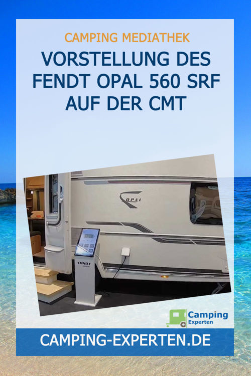 Vorstellung des Fendt Opal 560 SRF auf der CMT