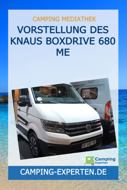 Vorstellung des Knaus Boxdrive 680 ME