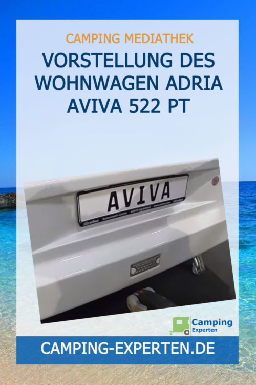 Vorstellung des Wohnwagen Adria Aviva 522 PT