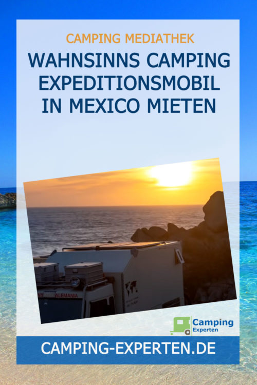 Wahnsinns Camping Expeditionsmobil in Mexico mieten