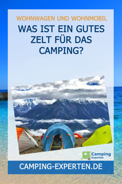 Was ist ein gutes Zelt für das Camping?