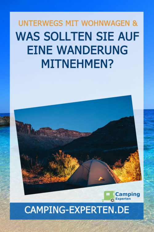 Was sollten Sie auf eine Wanderung mitnehmen?