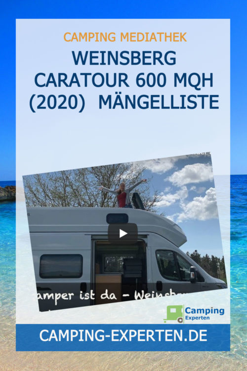 Weinsberg CaraTour 600 MQH (2020) Mängelliste