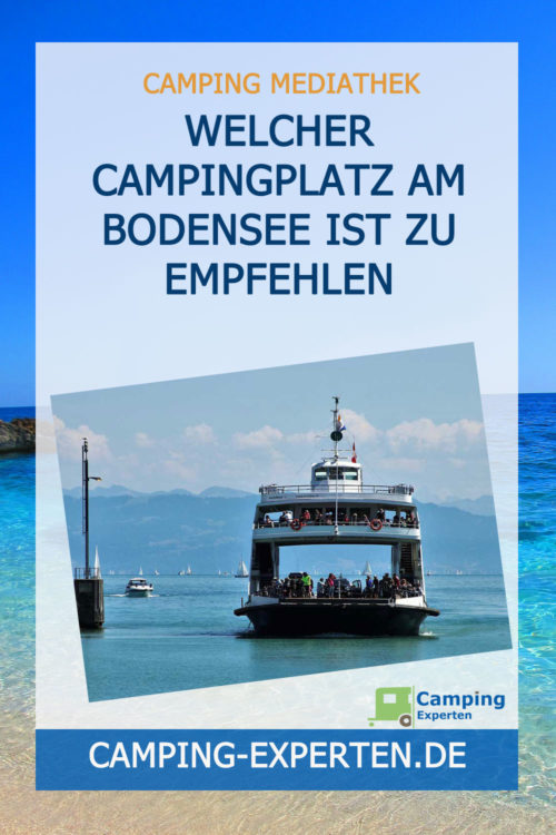 Welcher Campingplatz am Bodensee ist zu empfehlen