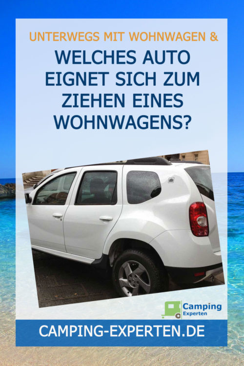 Welches Auto eignet sich zum Ziehen eines Wohnwagens?