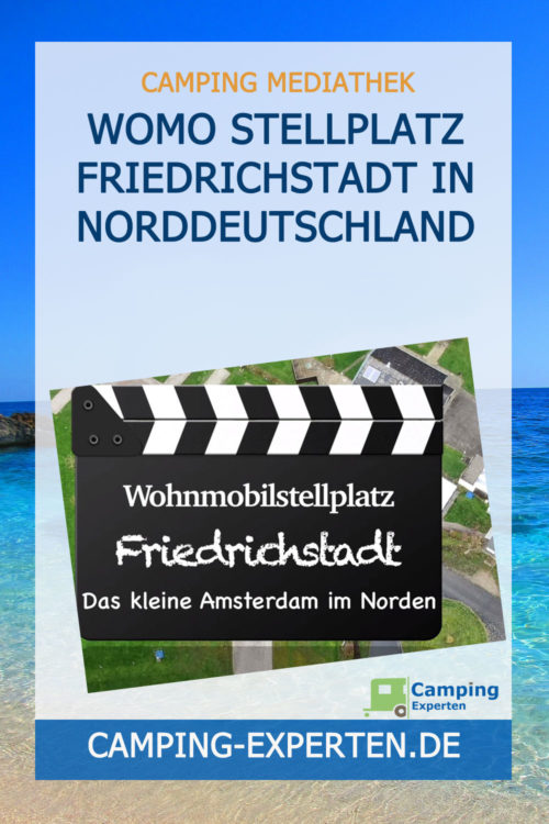 WoMo Stellplatz Friedrichstadt in Norddeutschland