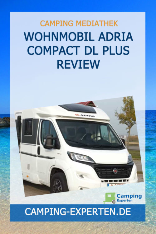 Wohnmobil Adria Compact DL Plus Review