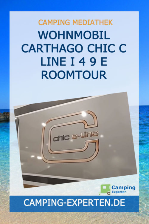 Wohnmobil Carthago chic c line I 4 9 E Roomtour