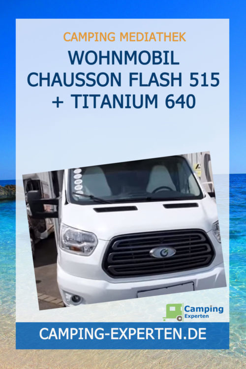 Wohnmobil Chausson Flash 515 + Titanium 640