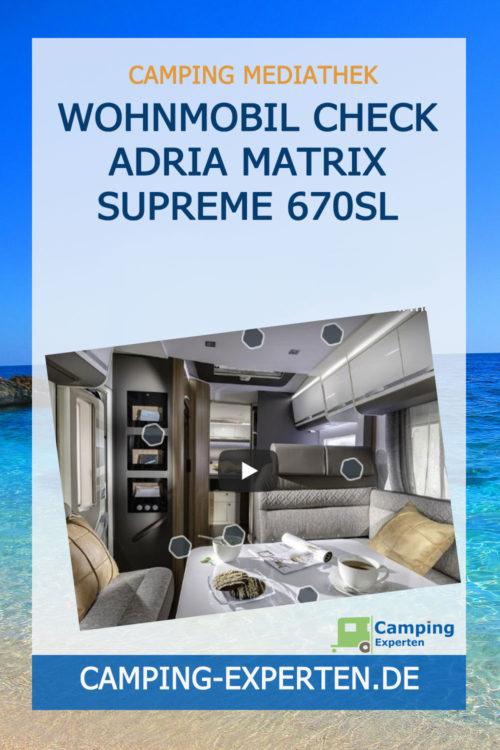 Wohnmobil Check Adria Matrix Supreme 670SL