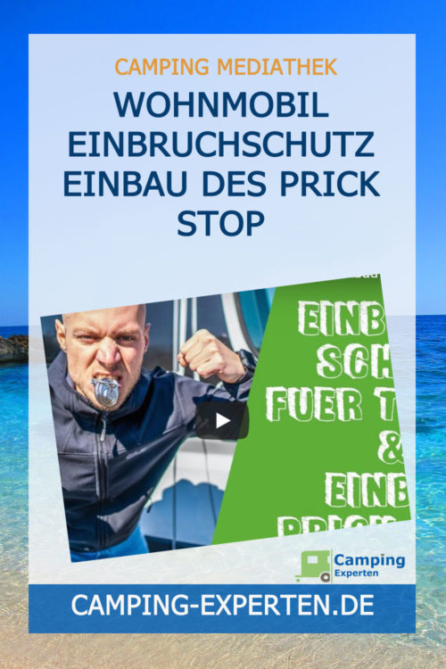 Wohnmobil Einbruchschutz Einbau des Prick Stop