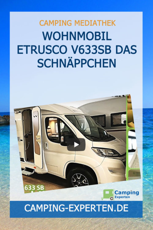 Wohnmobil Etrusco V633SB Das Schnäppchen