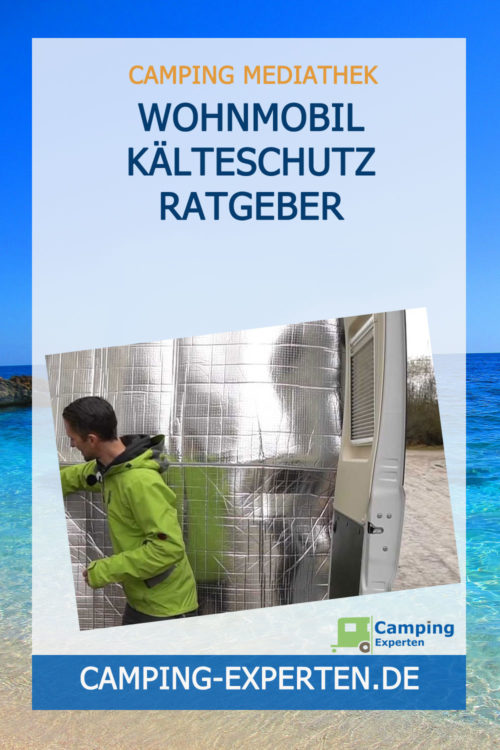 Wohnmobil Kälteschutz Ratgeber