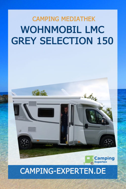 Wohnmobil LMC Grey Selection 150