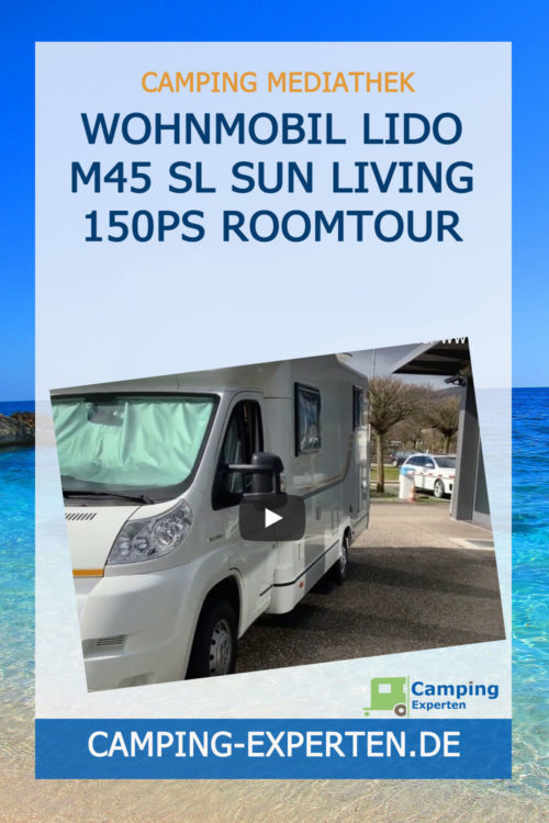 Wohnmobil Lido M45 SL SUN LIVING 150PS Roomtour
