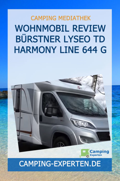 Wohnmobil Review Bürstner Lyseo TD Harmony Line 644 G