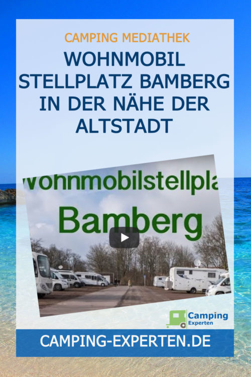 Wohnmobil Stellplatz Bamberg in der Nähe der Altstadt