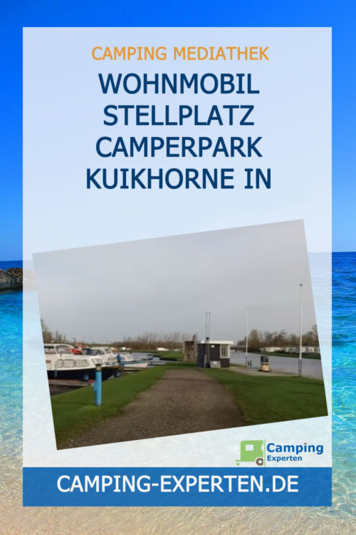 Wohnmobil Stellplatz Camperpark Kuikhorne in Friesland