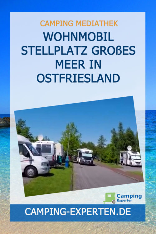 Wohnmobil Stellplatz Großes Meer in Ostfriesland