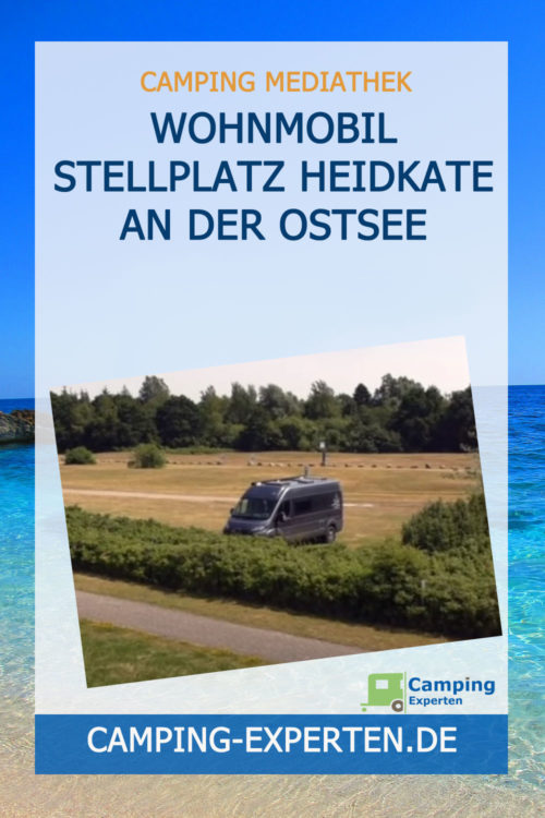 Wohnmobil Stellplatz HEIDKATE an der Ostsee