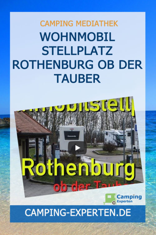 Wohnmobil Stellplatz Rothenburg ob der Tauber