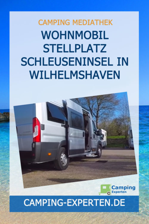 Wohnmobil Stellplatz Schleuseninsel in Wilhelmshaven