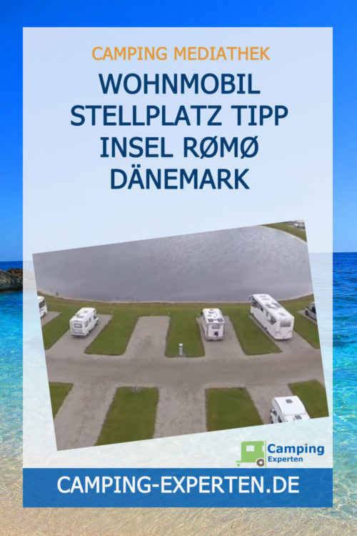 Wohnmobil Stellplatz Tipp Insel RØMØ Dänemark