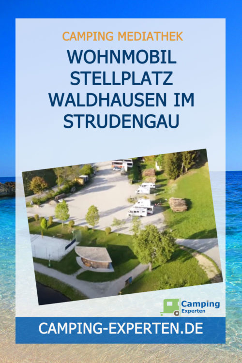 Wohnmobil Stellplatz Waldhausen im Strudengau