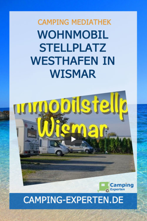 Wohnmobil Stellplatz Westhafen in Wismar