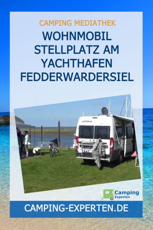 Wohnmobil Stellplatz am Yachthafen Fedderwardersiel