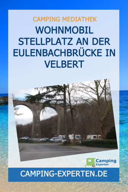 Wohnmobil Stellplatz an der Eulenbachbrücke in Velbert